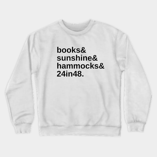 Summer 24in48 - Limited Edition! Crewneck Sweatshirt by the24in48readathon